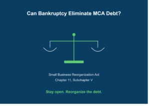 Can Bankruptcy Eliminate My MCA Debt in California?